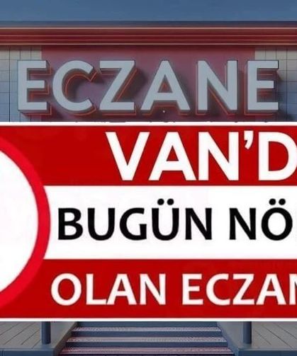 Van’da Kurban Bayramı Dördüncü günü eczaneler açık mı? Nöbetçi eczaneler belli oldu