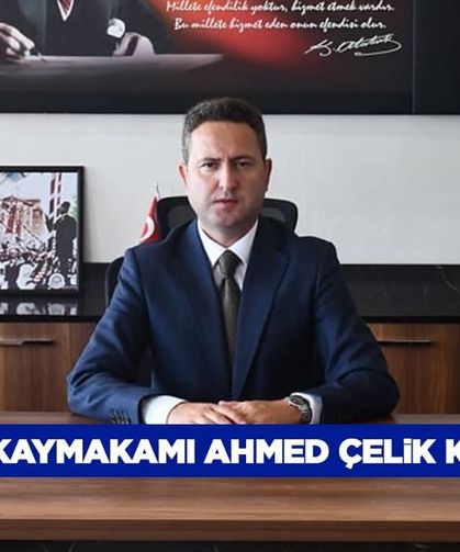 Erciş Kaymakamı Ahmed Çelik kimdir?