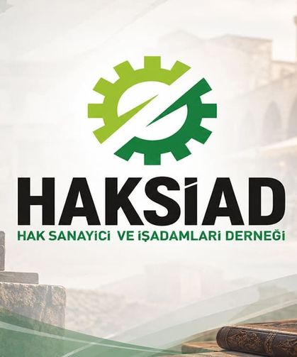 HAKSİAD’dan Ahilik Haftası mesajı: Ticarette ahlak ve dürüstlük vurgusu