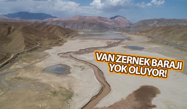 Van Zernek Barajı yok oluyor!