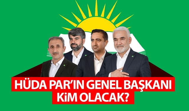 HÜDA PAR'ın yeni Genel Başkanı kim olacak?