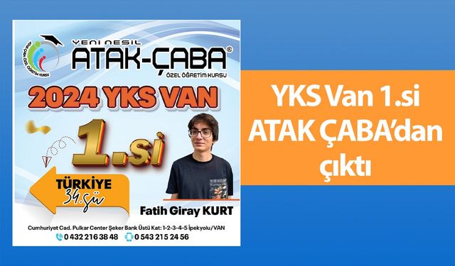 YKS Van 1.si ATAK ÇABA’dan çıktı