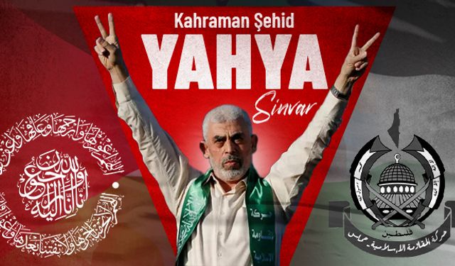 Hamas: Yahya Sinvar kahramanca direnerek şehit oldu