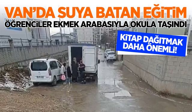 Van’da suya batan eğitim: Öğrenciler ekmek arabasıyla okula taşındı
