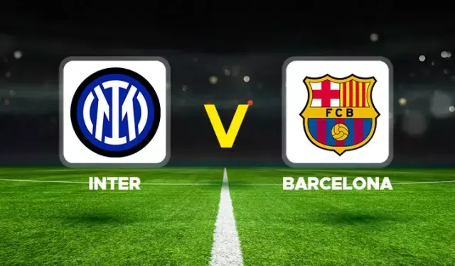 Inter – Barcelona Maçı  Saat Kaçta, Hangi Kanalda?