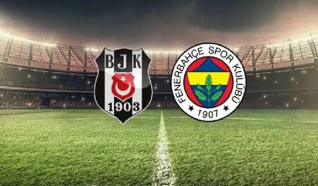 Fenerbahçe – Beşiktaş Maçı Hangi Kanalda , Saat Kaçta?