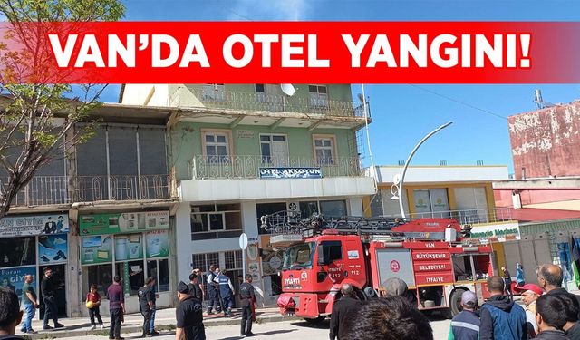 Van’da otel yangını!
