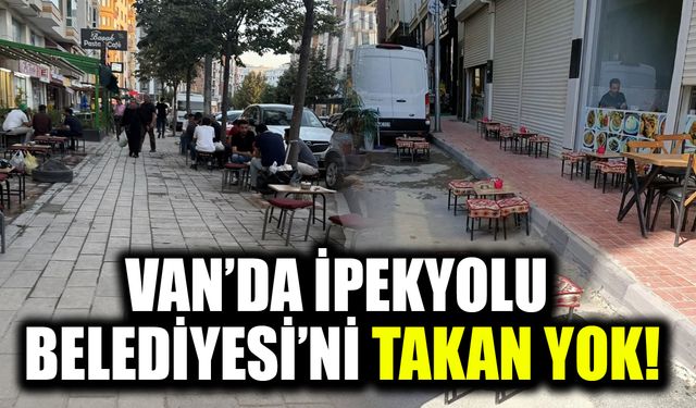 Van’da İpekyolu Belediyesi’ni takan yok!