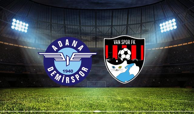 Adana Demirspor- Vanspor maçında onbirler belli oldu!
