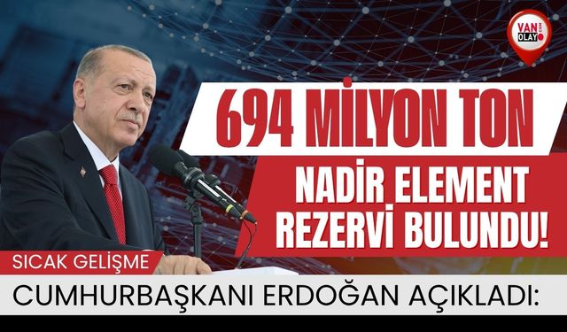 Cumhurbaşkanı Erdoğan Açıkladı: Eskişehir’de 694 Milyon Ton Nadir Element Rezervi Bulundu!