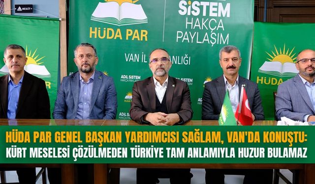 HÜDA PAR Genel Başkan Yardımcısı Sağlam, Van'da basın mensuplarıyla bir araya geldi!