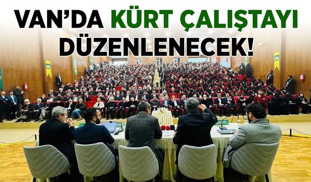 Van, Kürt Çalıştayı’na ev sahipliği yapacak!