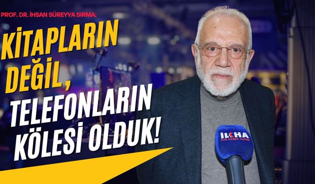 Sırma: Kitapların değil, telefonların kölesi olduk