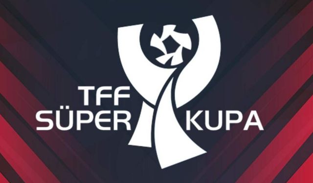 Süper Kupa yarı final ve final tarihleri açıklandı