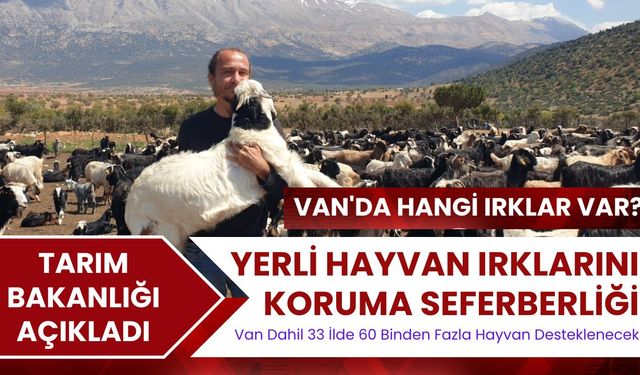 Yerli Irklar İçin Seferberlik: Van'da Destek Başlıyor