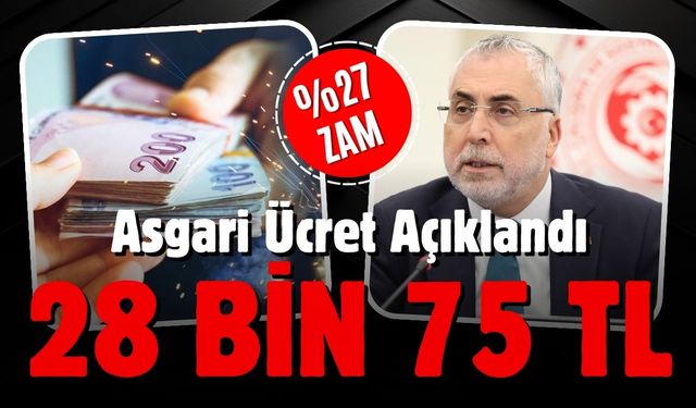 2026 asgari ücreti açıklandı! Yüzde 27 zamla net 28 bin 75 tl oldu