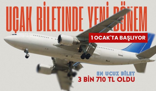 Uçak biletinde yeni dönem: Biletlerin %70'i için üst sınır 3 bin 710 TL oldu
