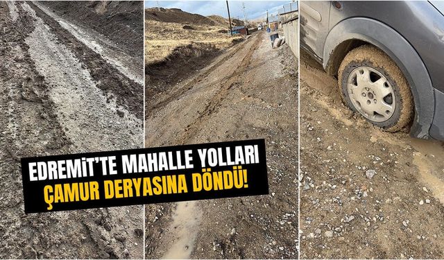 Van’da mahalle yolları çamur deryasına döndü!