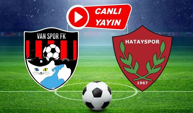 Vanspor- Hatayspor maçını canlı izle!