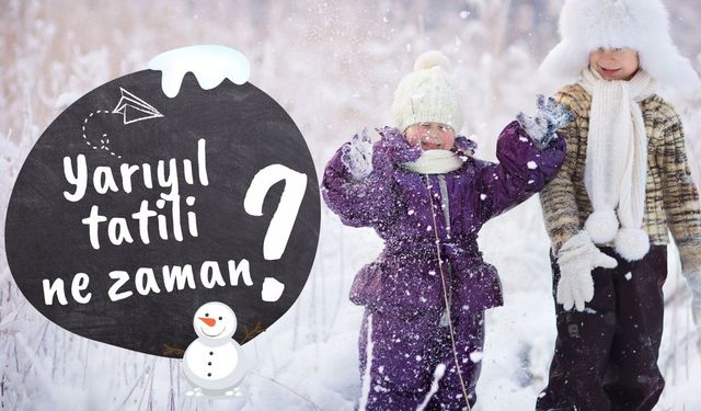 Yarıyıl tatili tarihleri belli oldu: 15 tatil planları başladı