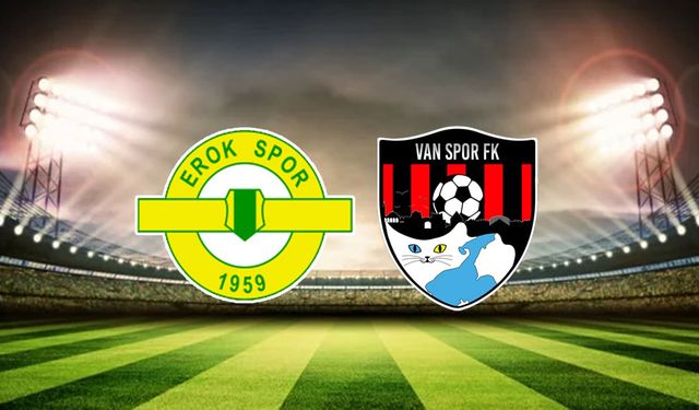 Esenler Erokspor- Vanspor maçında onbirler belli oldu