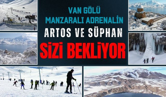 Van Gölü manzaralı adrenalin: Artos ve Süphan sizi bekliyor
