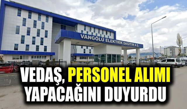 VEDAŞ, personel alımı yapacağını duyurdu! İşte aranan şartlar
