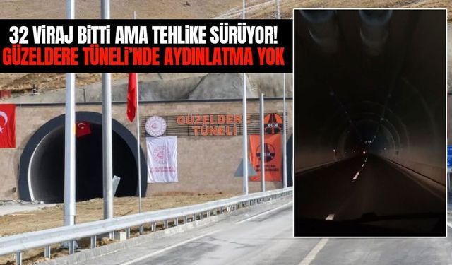 Van Güzeldere Tüneli’nde aydınlatma sorunu tedirgin ediyor