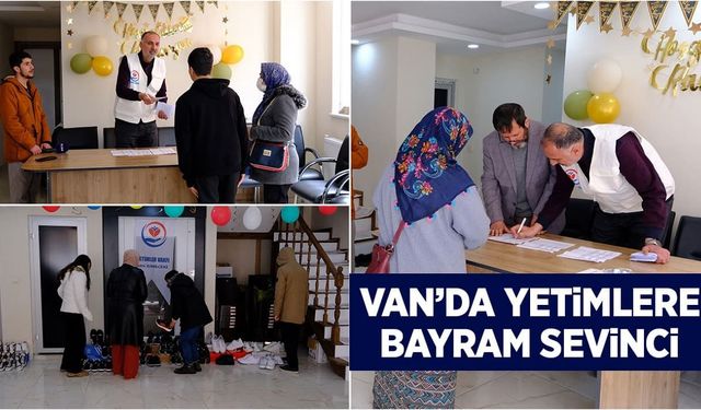 Van’da yetimlere nakdi yardım ve bayramlık hediyesi