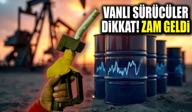 Vanlı sürücüler dikkat! Akaryakıta zam geldi