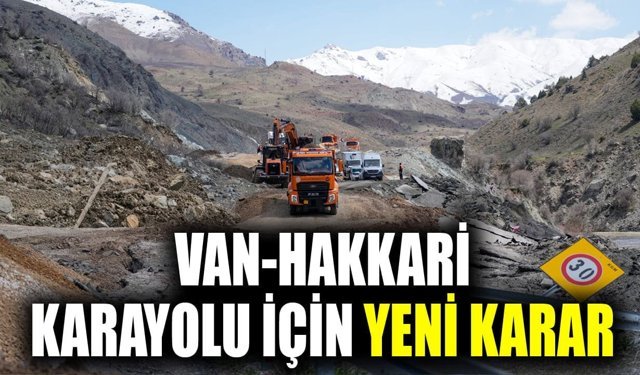 Van-Hakkari karayolu için yeni karar