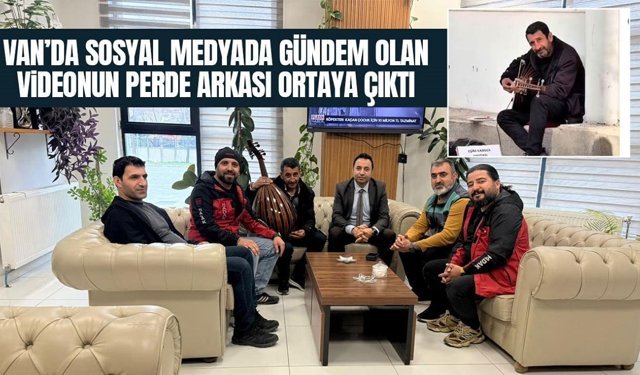 Van’da sosyal medyada gündem olan videonun perde arkası ortaya çıktı