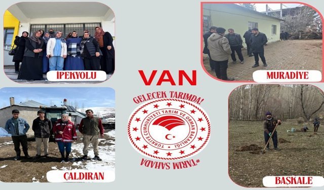 Van’ın 6 ilçesinde tarım seferberliği