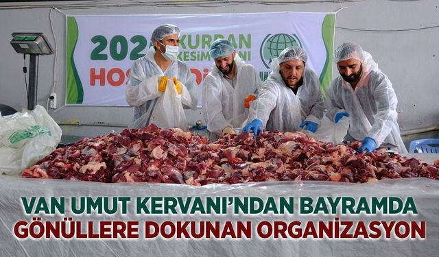 Van Umut Kervanı’ndan toplu kurban kesimi!