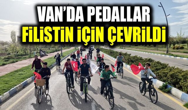 Van’da pedallar Filistin için çevrildi