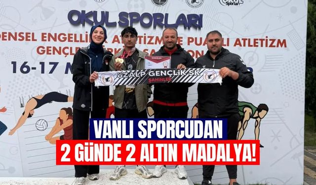 Vanlı sporcudan 2 günde 2 altın madalya!