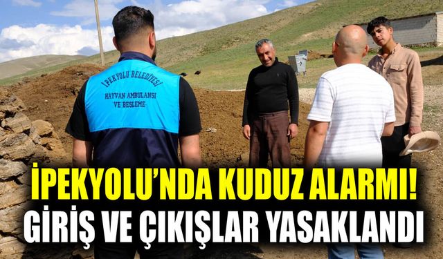 İpekyolu’nda kuduz alarmı! Giriş ve çıkışlar yasaklandı