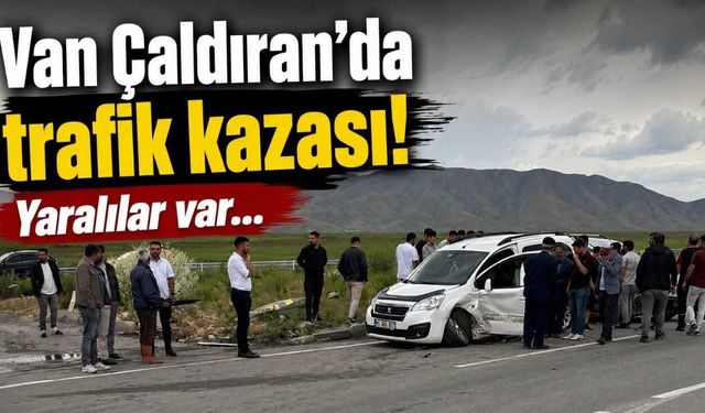 Van Çaldıran'da trafik kazası! Yaralılar var...