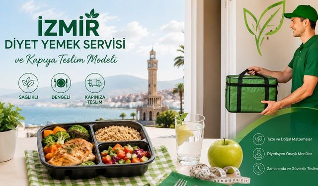 İzmir Diyet Yemek Servisi ve Kapıya Teslim Modeli