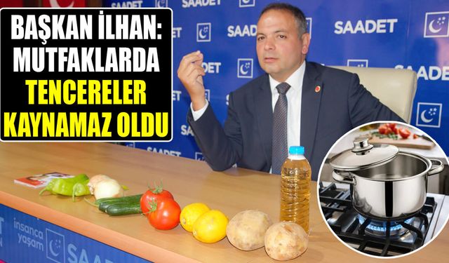 Başkan İlhan: Mutfaklarda tencereler kaynamaz oldu