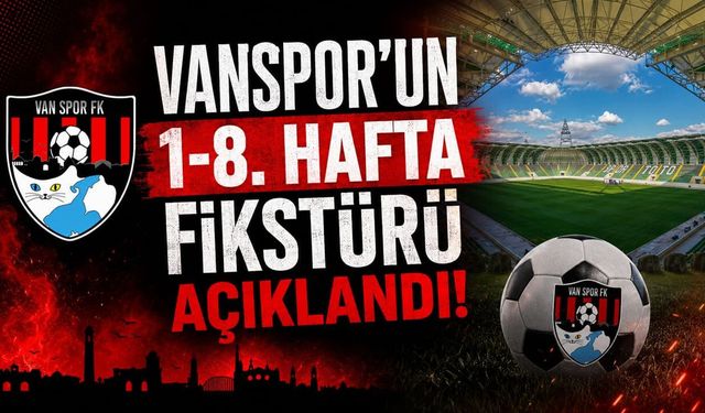 Vanspor'un 1-8. hafta fikstürü açıklandı