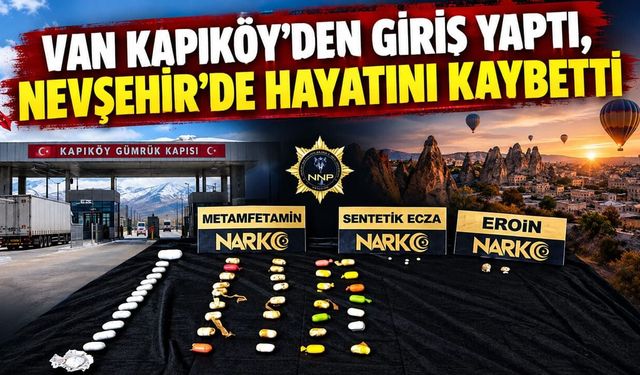 Van Kapıköy'den giriş yaptı, Nevşehir'de hayatını kaybetti