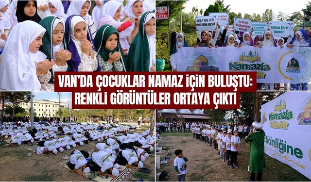 Van’da çocuklar namaz için buluştu: Renkli görüntüler ortaya çıktı