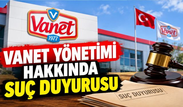 Son Dakika! Vanet yönetimi hakkında suç duyurusu