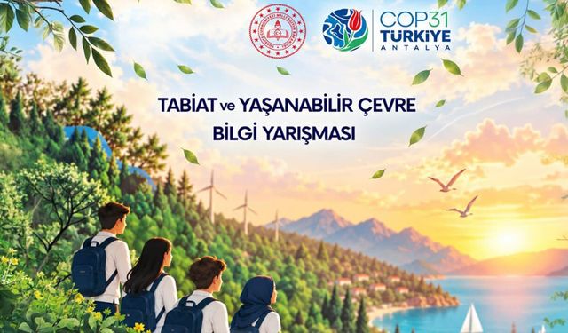 81 ilde öğrenciler çevre bilgisi için yarışacak