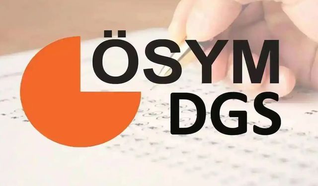 DGS ek yerleştirme sonuçları erişime açıldı