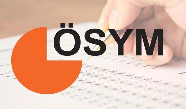 ÖSYM’den hafta sonu sınav maratonu: 4 sınav yapılacak
