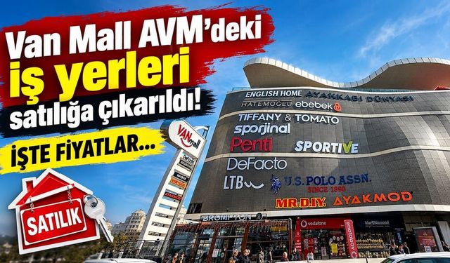 Van Mall AVM’deki iş yerleri satılığa çıkarıldı!