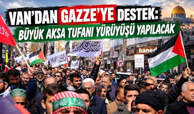 Van’dan Gazze’ye destek: Büyük Aksa Tufanı yürüyüşü yapılacak