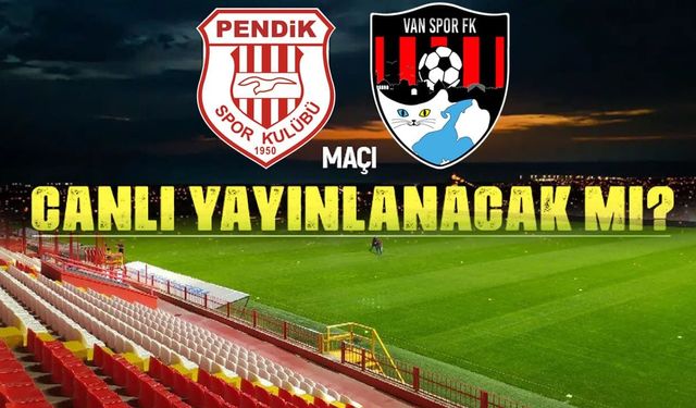 Vanspor, Pendik deplasmanında: Maç hangi kanalda?
